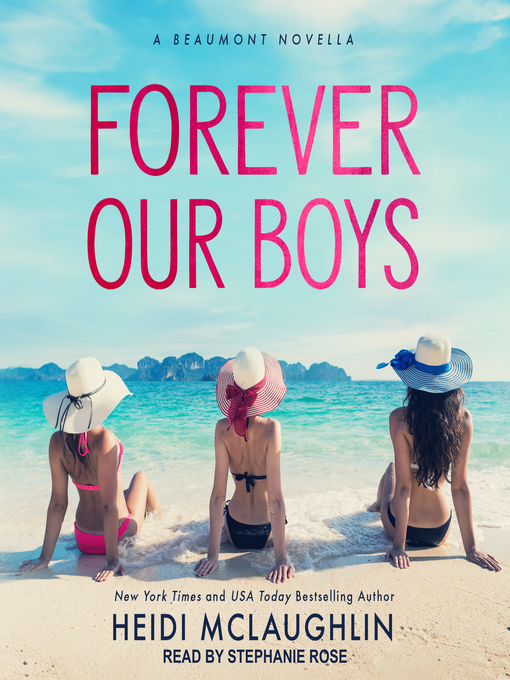 Title details for Forever Our Boys by Heidi McLaughlin - Available